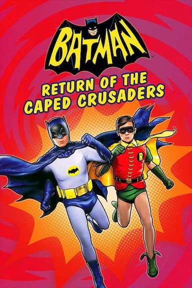 Batman: Return of the Caped Crusaders