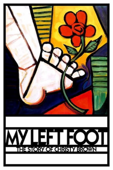 My Left Foot: The Story of Christy Brown