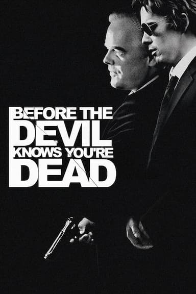 Before the Devil Knows You're Dead