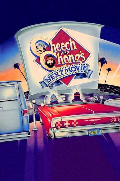 Cheech & Chong's Next Movie