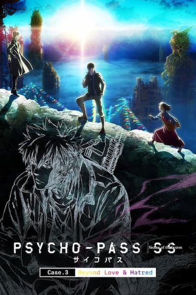 Psycho-Pass: Sinners of the System - Case.3 On the Other Side of Love and Hate