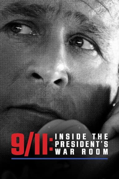 9/11: Inside the President's War Room