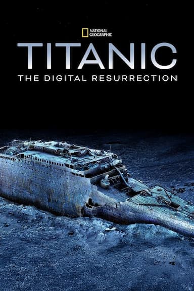 Titanic: The Digital Resurrection