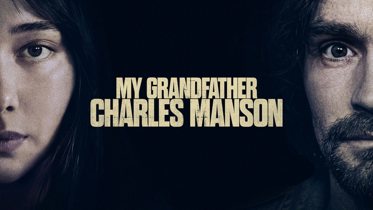 My Grandfather Charles Manson