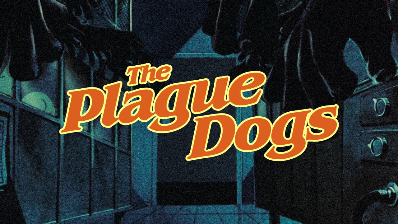 The Plague Dogs