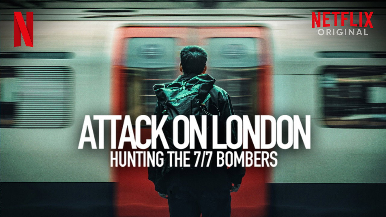 Attack on London: Hunting the 7/7 Bombers