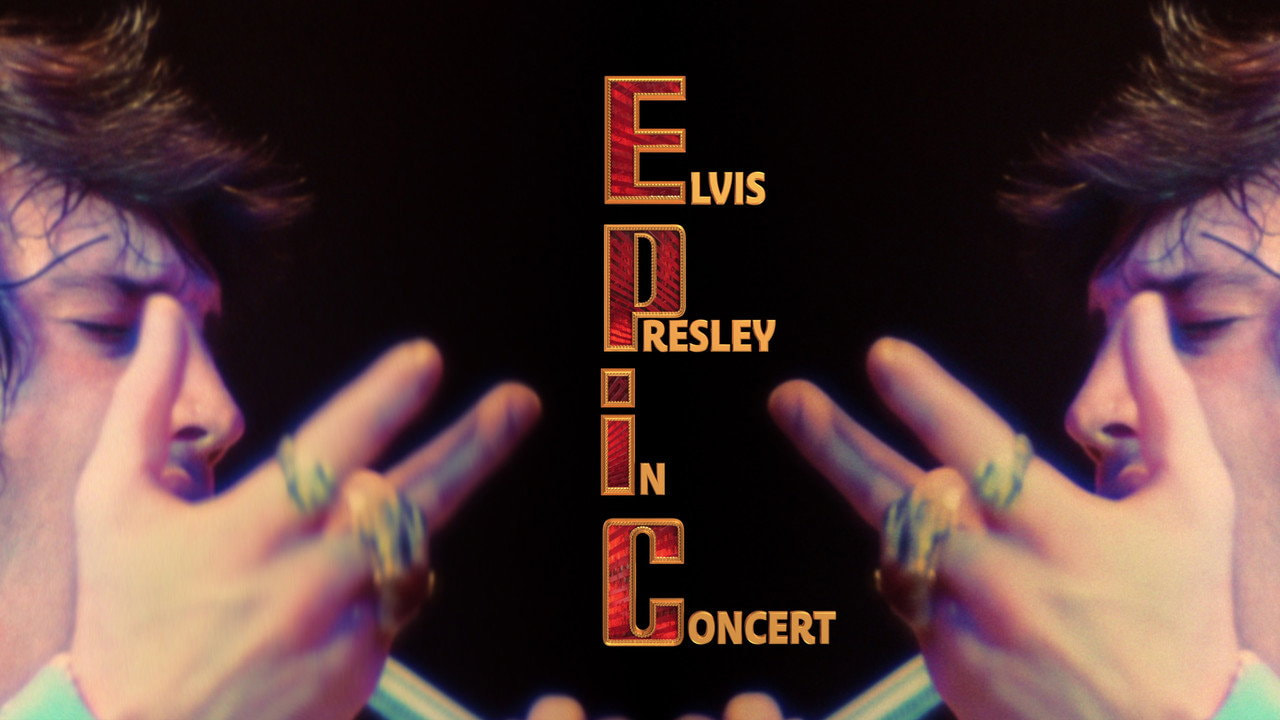 EPiC: Elvis Presley in Concert