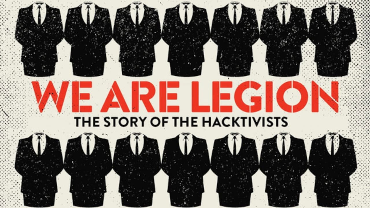 We Are Legion: The Story of the Hacktivists