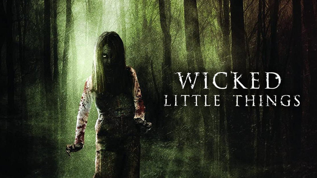 Wicked Little Things